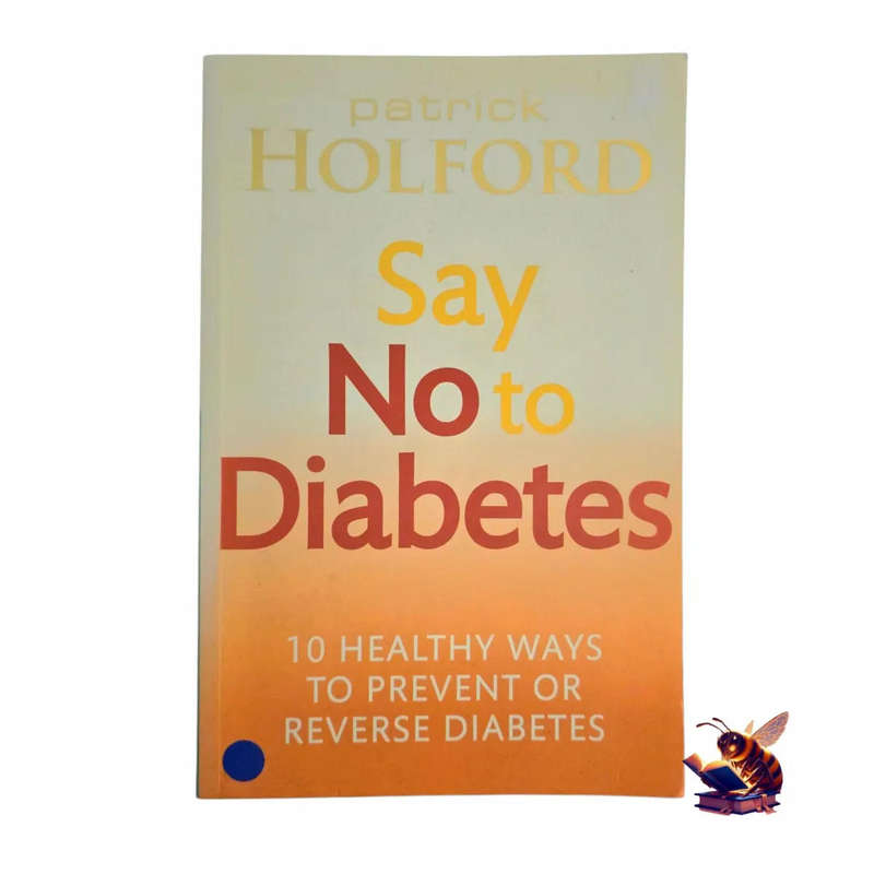 Say no to diabetes - Patrick Holford