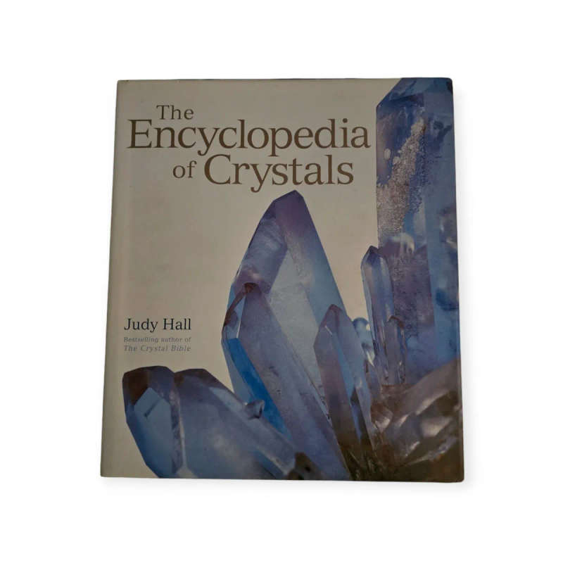 The Encyclopedia of Crystals - Judy Hall