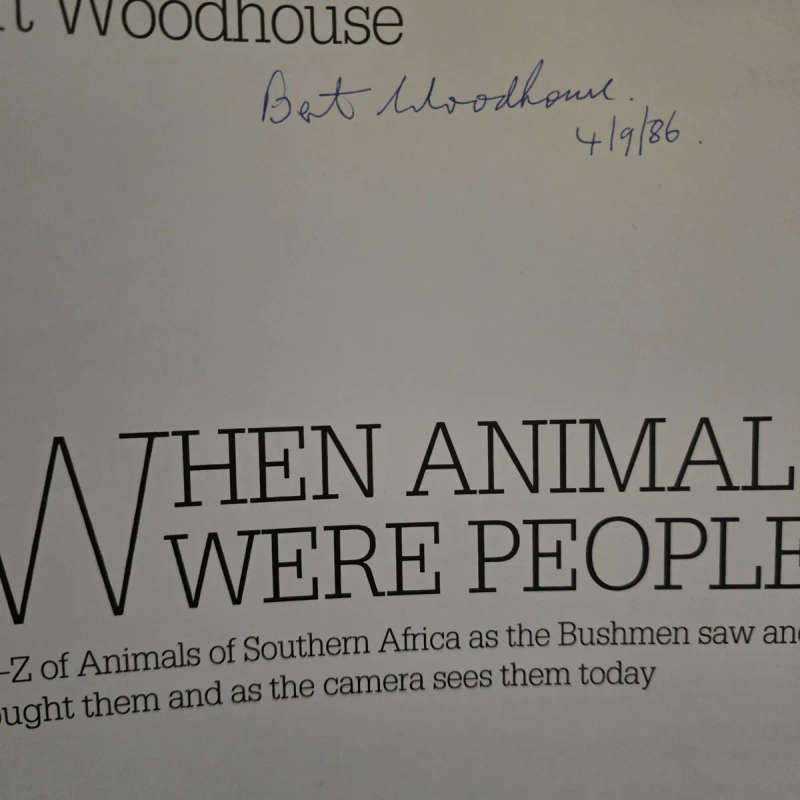 When animals were people - Bert Woodhouse *Signed by author*