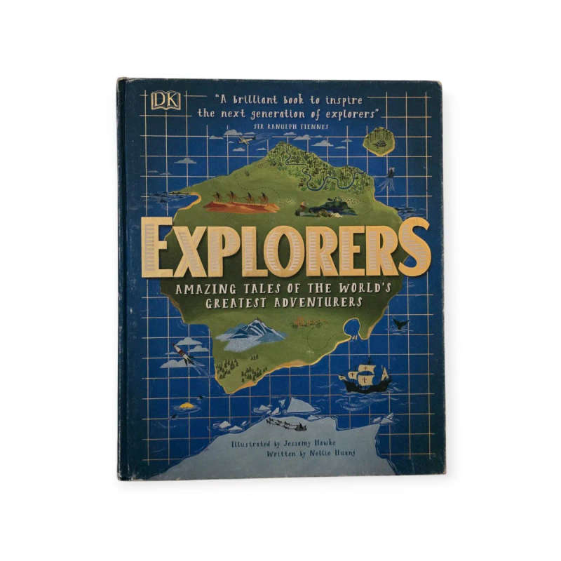 Explorers: amazing tales of the world's greatest adventurers - Nelly Huang