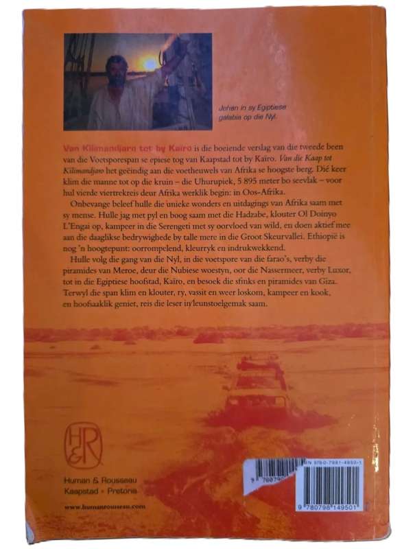 Van Kilimandjaro tot by Kairo: n Voetsporereis  Johan Badenhorst