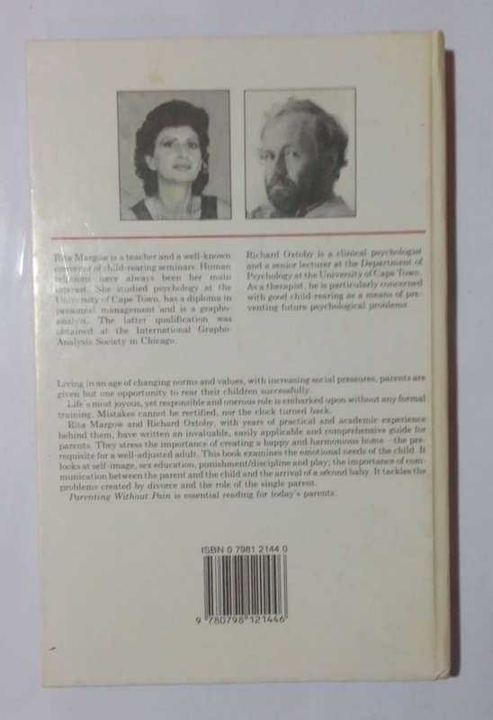 Parenting without pain-By: Rita Margow and Dr Richard Oxtobyn