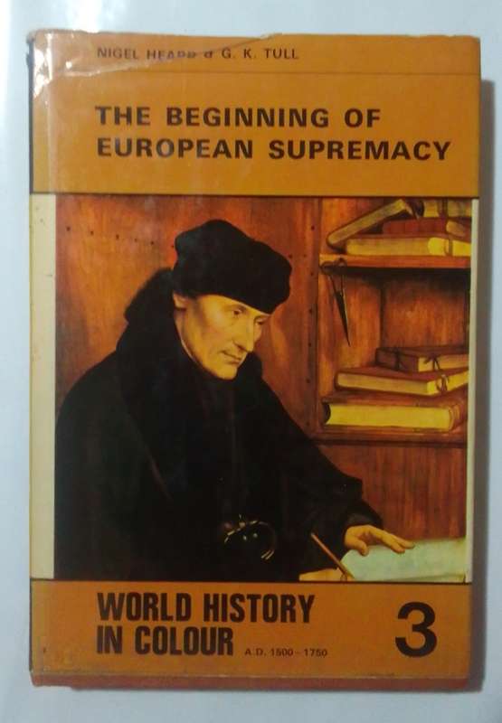 World history in colour series:Book 1-3-By: Nigel Heard and G. K. Tull