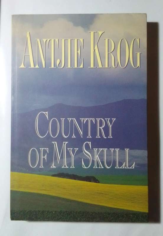 Country of my skull-By: Antjie Krog