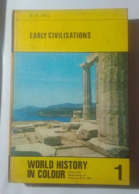 World history in colour series:Book 1-3-By: Nigel Heard and G. K. Tull
