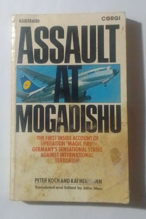Assault at mogadishu-By: Peter Koch and Kai Hermann