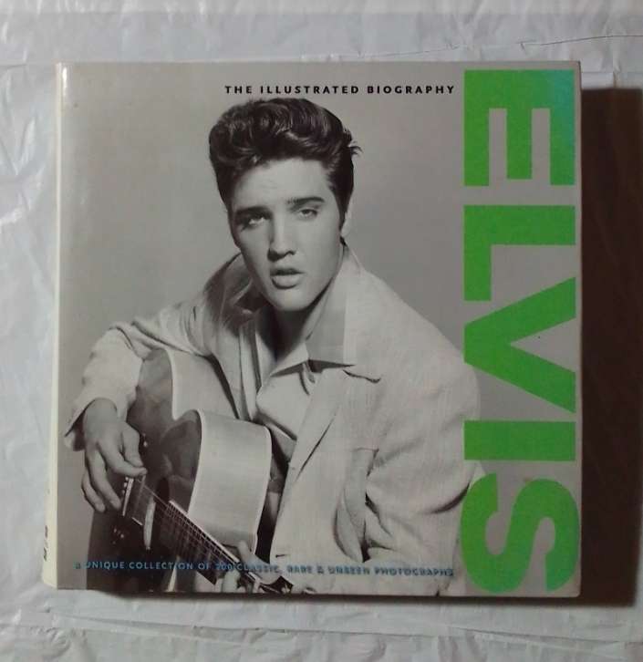 Elvis the illustrated biography-By: Marie Clayton
