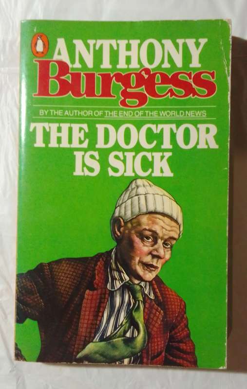 The doctor is sick-By: Anthony Burgess