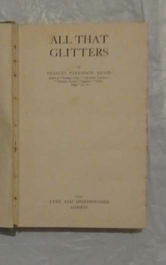 All that glitters- By: Frances Parkinson Keyes