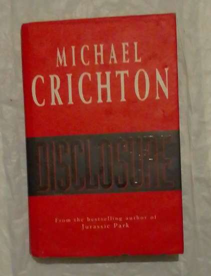 Disclosure- By: Michael Crichton