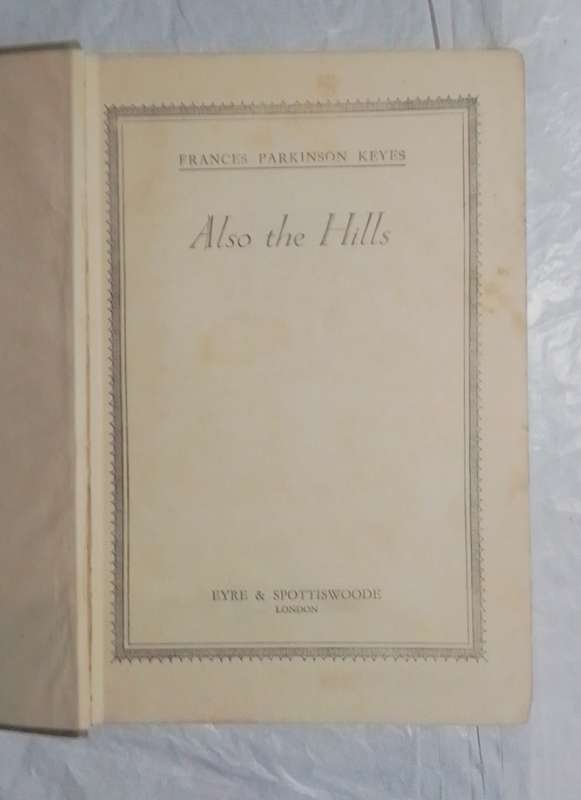 Also the hills-by: Frances Parkinson Keyes