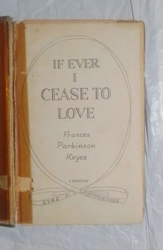 If ever I cease to love-by: Frances Parkinson Keyes