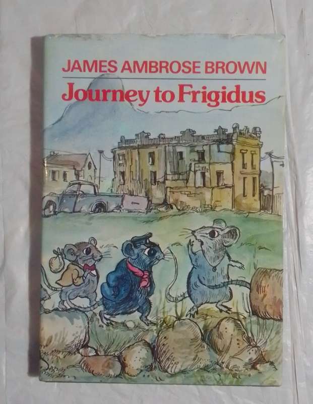 Journey to Frigidus-by: James Ambrose Brown