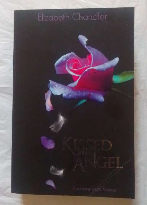 Kissed by an angel-By: Elizabeth Chandler
