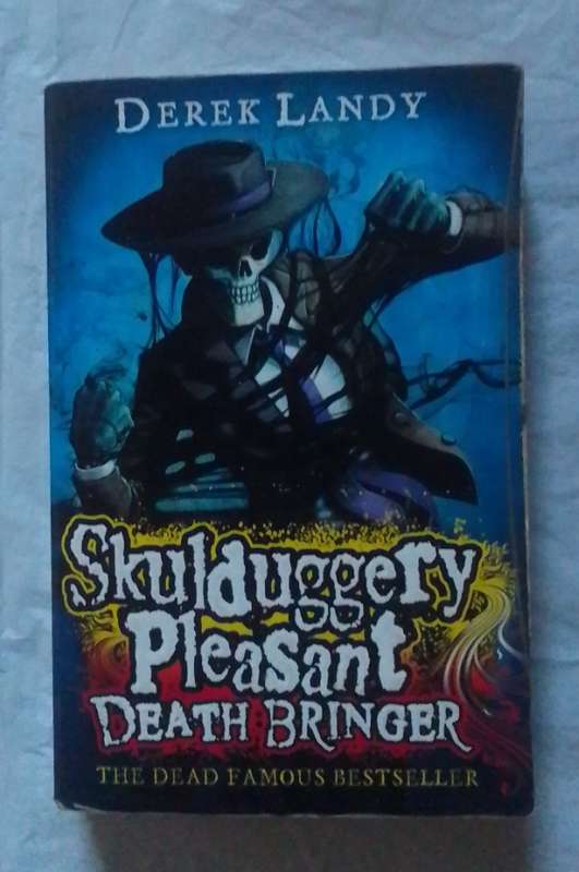 Skuldugerry pleasant: Death bringer-By: Derek Landy