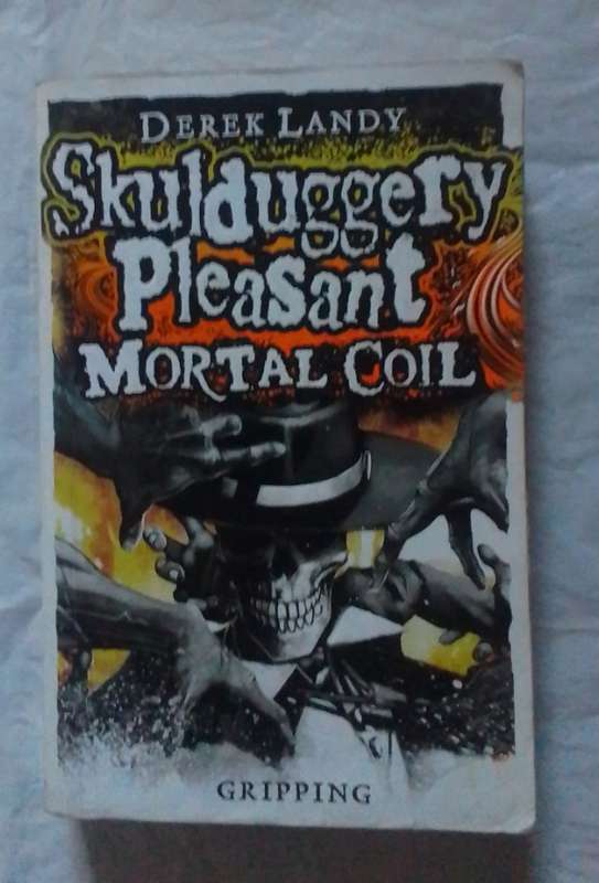 Skulduggery pleasant: Mortal Coil-By: Derek Landy