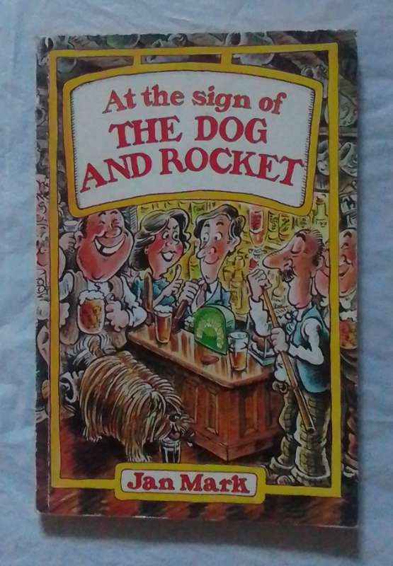 At the sign of the dog and rocket-By: Jan Mark