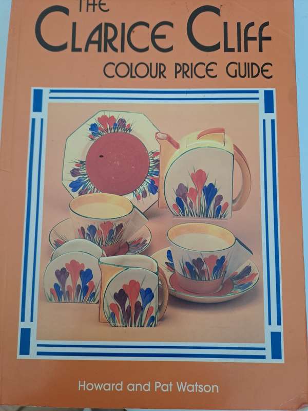 THE CLARICE CLIFF COLOUR PRICE GUIDE. By H & P Watson