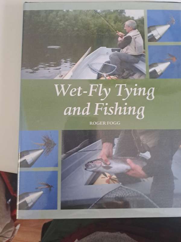 WET-FLY TYING AND FISHING.  By Roger Fogg
