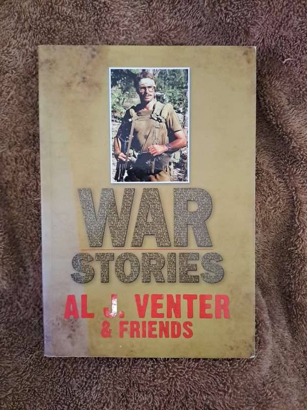 WAR STORIES. By AL J Venter