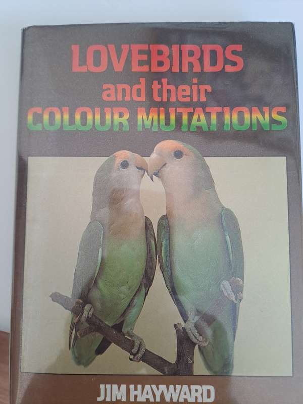 LOVEBIRDS AND THEIR COLOUR MUTATIONS. By J Hayward.