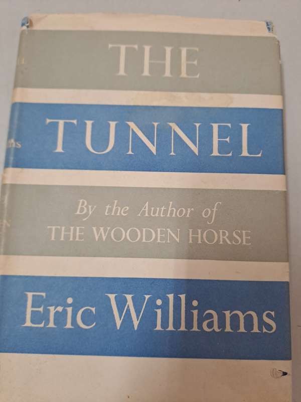THE TUNNEL.  By Eric Williams.  SIgned by the author
