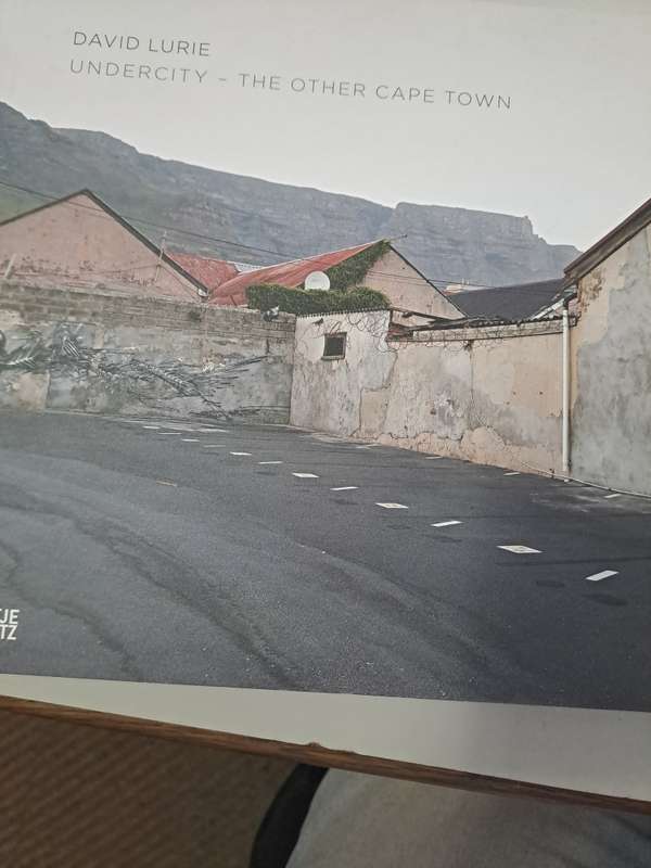 UNDERCITY THE OTHER CAPE TOWN.  By David Lurie