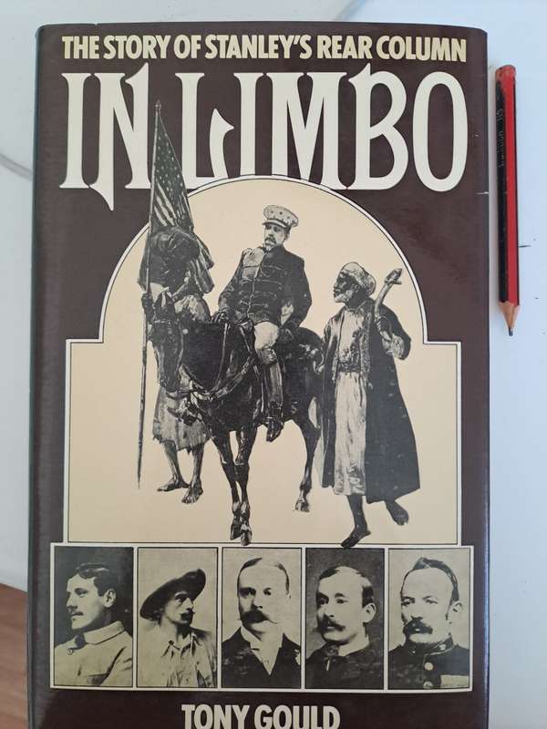IN LIMBO. The story of Stanley's rear column. By T Gould