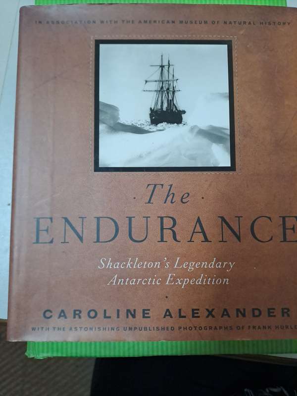 THE ENDURANCE. SHACKLETON'S LEGENDRY ANTARCTIC EXPEDITION By C Alexander