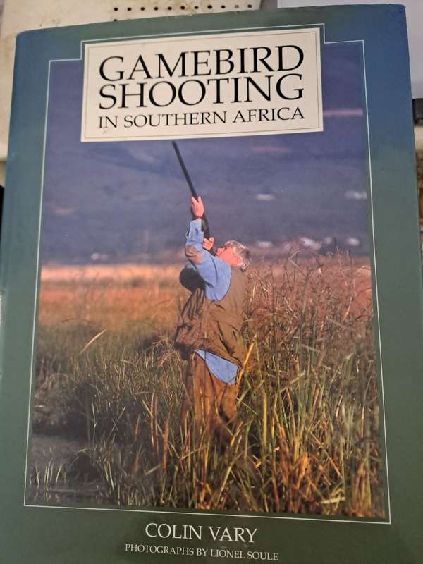 GAMRBIRD SHOOTING IN SOUTHERN AFRICA.  By C Vary
