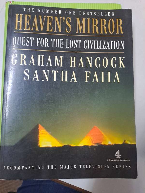 HEAVEN'S MIRROR. QUEST FOR CIVILIZATION By Graham Hancock