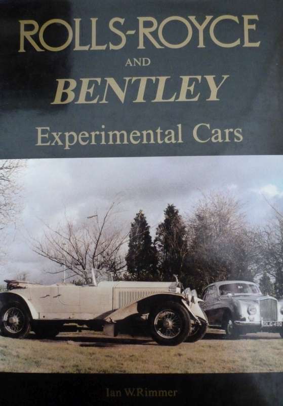 ROLLS-ROYCE AND BENTLEY EXPERIMENTAL CARS  By Ian Rimmer