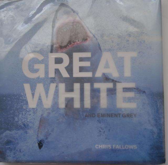 GREAT WHITE By Chris Fallows