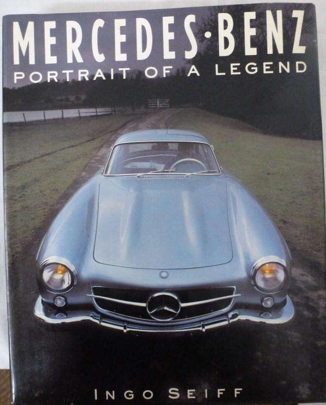 MERCEDES BENZ - PORTRAIT OF A LEGEND. By Ingo Seiff