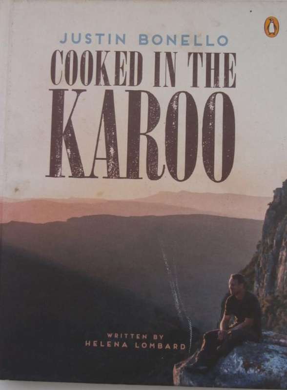 COOKED IN THE KAROO By Justin Bonello