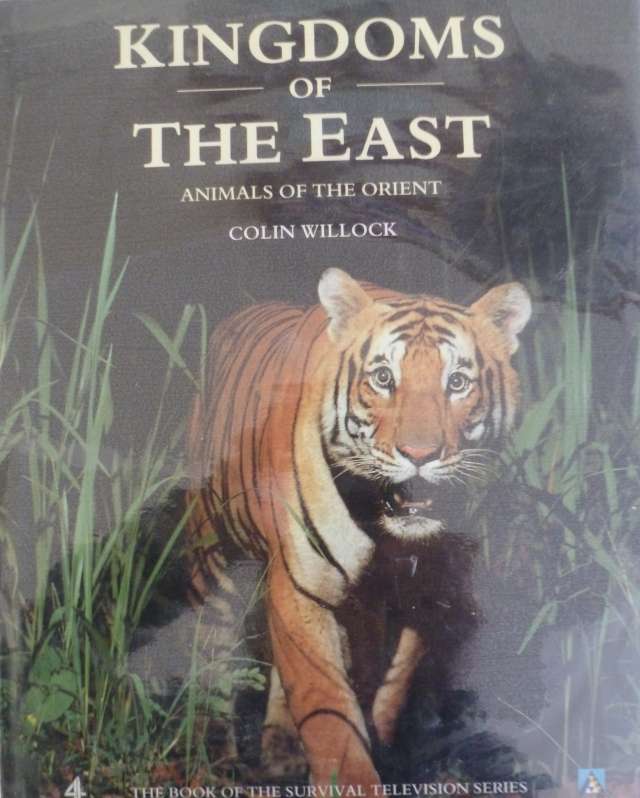 KINGDOM OF THE EAST - ANIMALS OF THE ORIENT By C Willocl