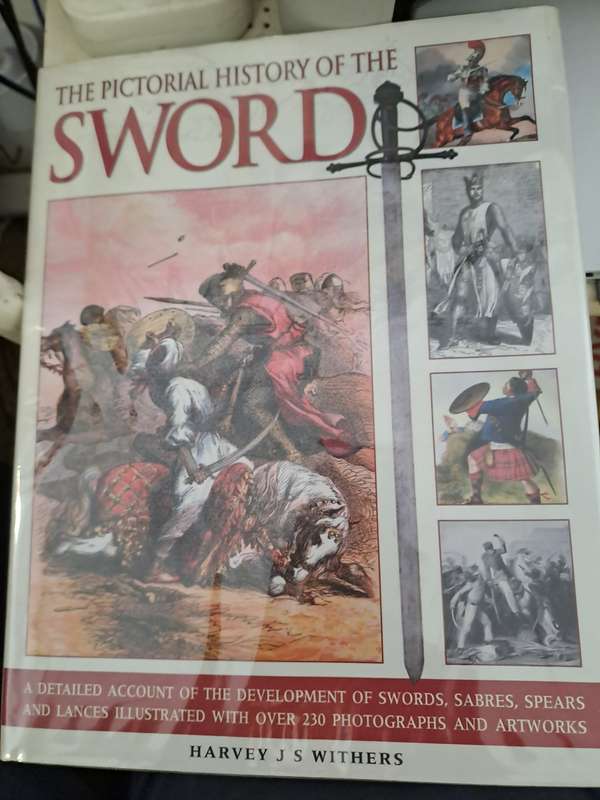 THE PICTORIAL HISTORY OF THE SWORD By H Withers