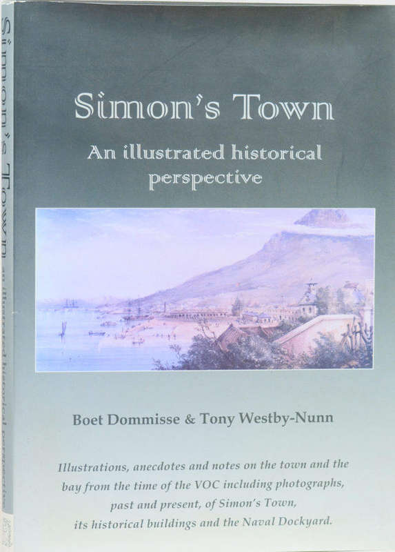 SIMON'S TOWN AN ILLUSTRATEAD HISTORICAAL PERSPECTIVE