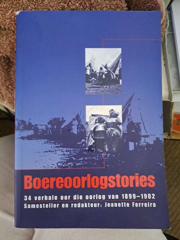 BOEREOORLOGSTORIES. Deur J Ferreira