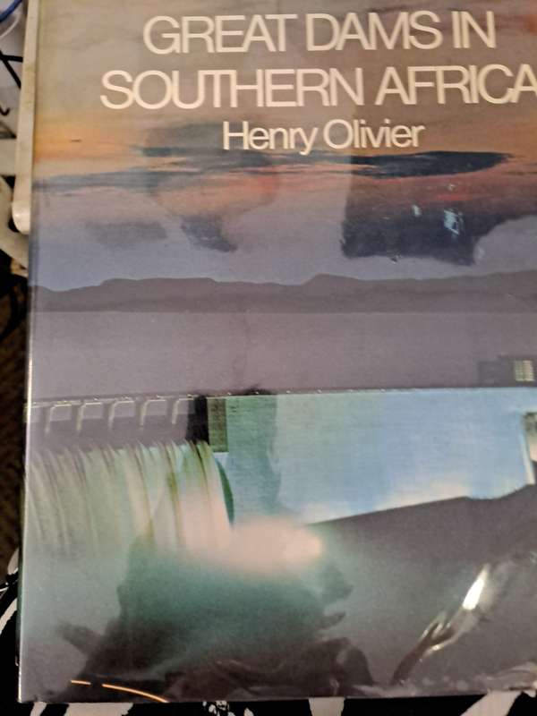 GREAT DAMS IN SOUTHERN AFRICA.  By H Olivier