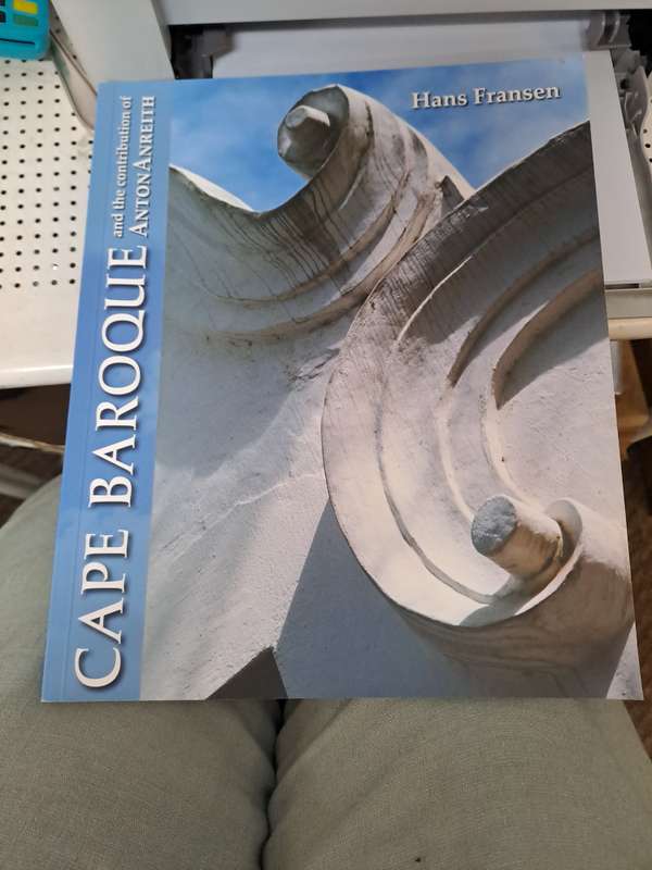 CAPE BAROQUE AND TGE CONTRIBUTION OF ANTON ANREITH By Hans Fransen