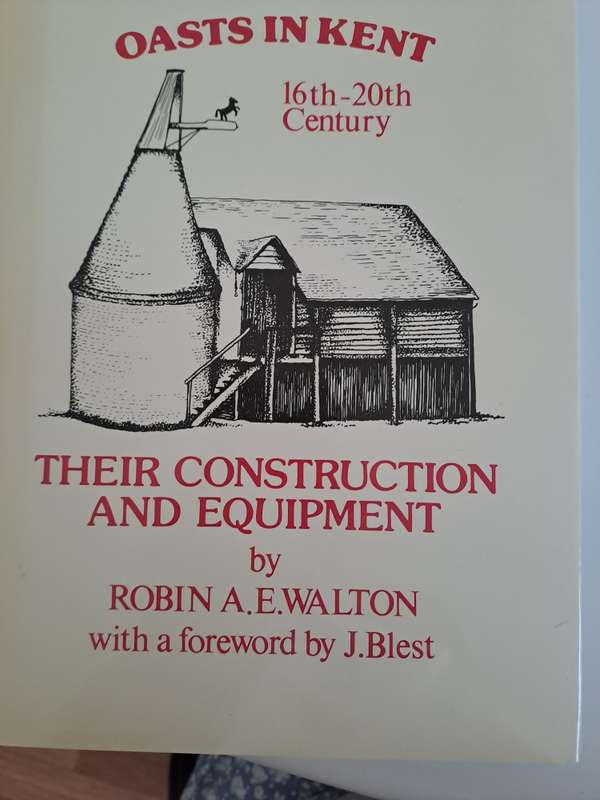 OASTS IN KENT 16TH -20TH CENTURY, Their construction and equipment.