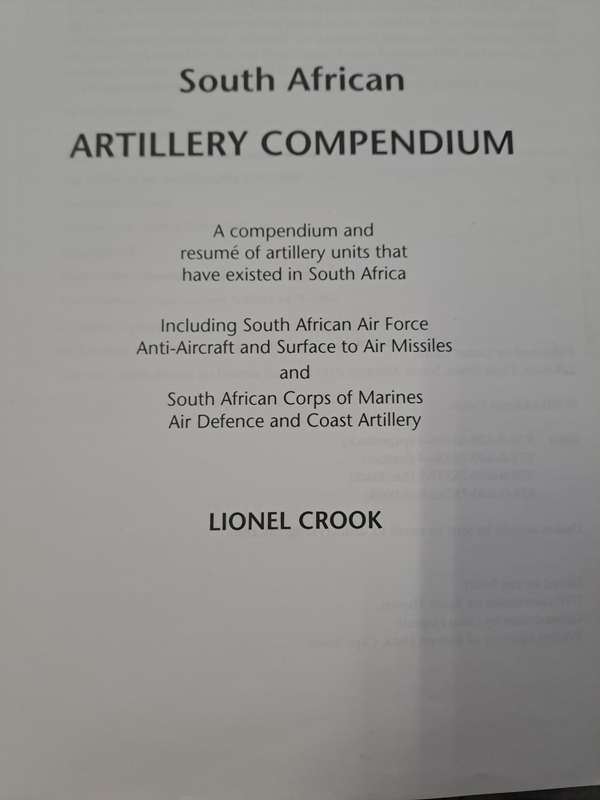 SOUTH AFRICAN ARTILLERY COMPENDIUM.  By Lionel Crook