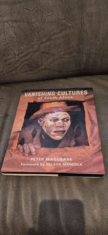 Peter Magubane. Vanishing Cultures of South Africa. Foreword by Nelson Mandela.