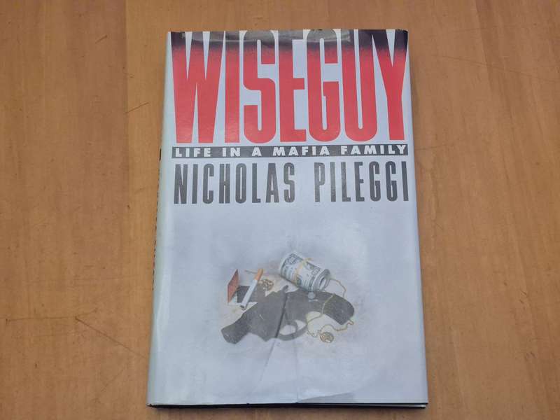 Wiseguy. Life in a Mafia Family.  FIRST EDITION FIRST IMPRESSION. Pileggi, Nicholas