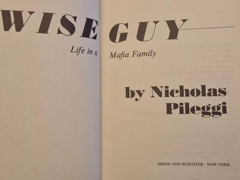 Wiseguy. Life in a Mafia Family.  FIRST EDITION FIRST IMPRESSION. Pileggi, Nicholas