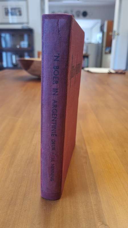 'n Boer in Argentinie. EERSTE UITGAWE. Henning, P.H.