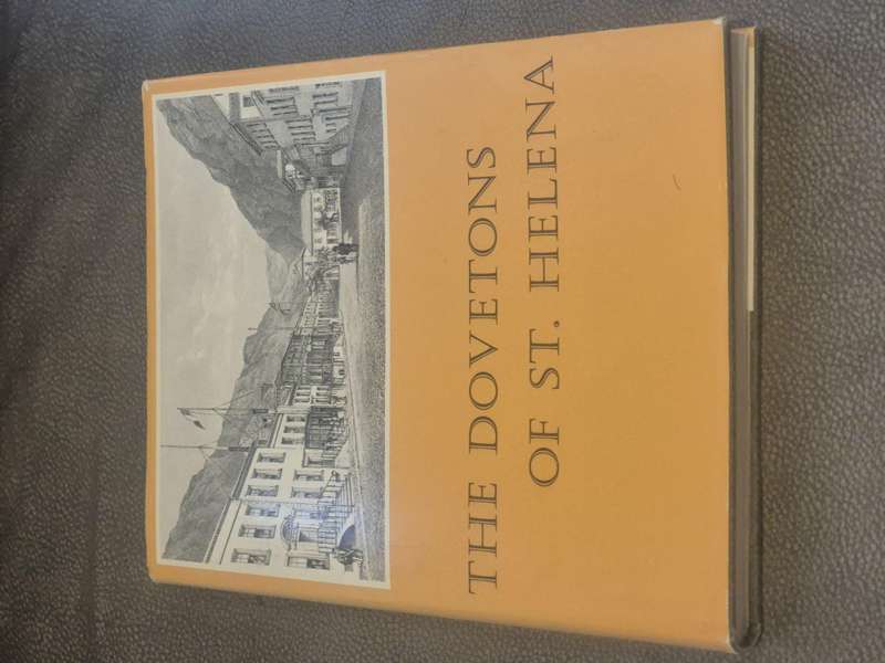 The Dovetons of St. Helena. A Family History. SIGNED NUMBERED 140 OF ONLY 300