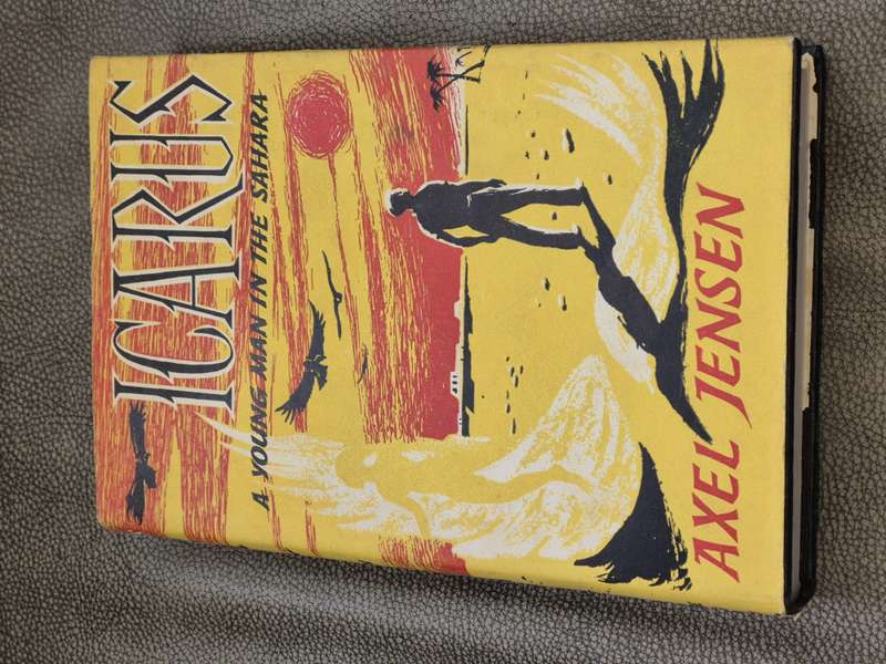 Icarus. A Young Man in the Sahara. FIRST ENGLISH EDITION. Jensen, Axel. Translated from Norwegian