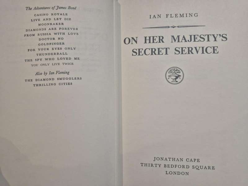 On Her Majesty's Secret Service Fleming, Ian Publication Date: 1964